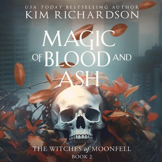 Magic of Blood and Ash