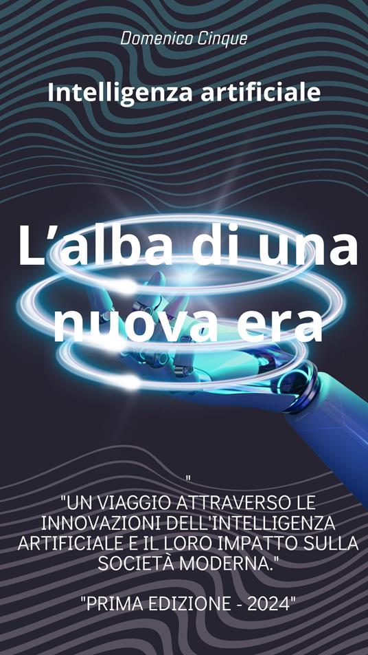 L'alba di una nuova era - Domenico Cinque - ebook