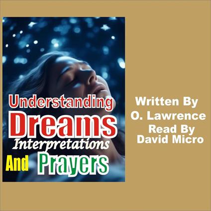 Understanding Dreams Interpretations and Prayers By Dr Lawrence Osifo
