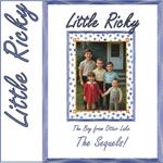 Little Ricky The Boy from Otter Lake The Sequels