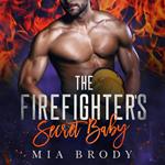 The Firefighter's Secret Baby