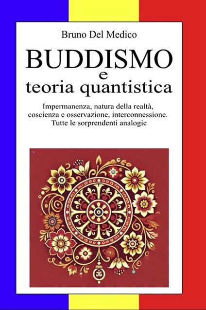 Buddismo e teoria quantistica - Bruno Del Medico - ebook