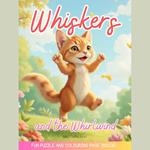 Whiskers and the Whirlwind: An Adventurous Kids' Bedtime Story Audiobook