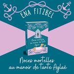 Noces mortelles au manoir de tante Aglaé