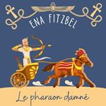 Le pharaon damné