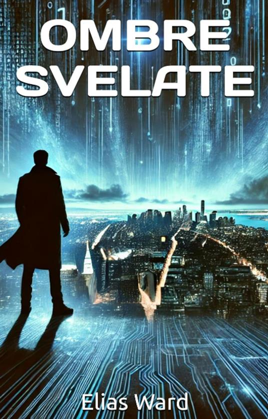 Ombre svelate - Elias Ward - ebook