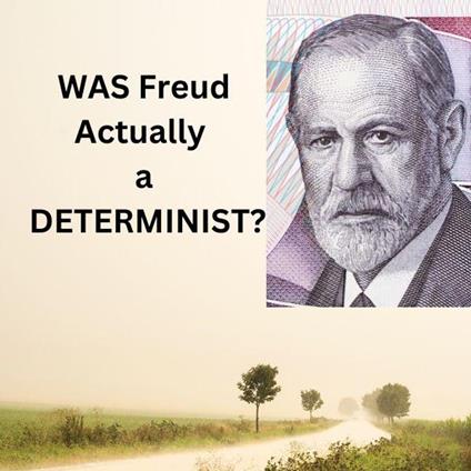 Freud and Determinism