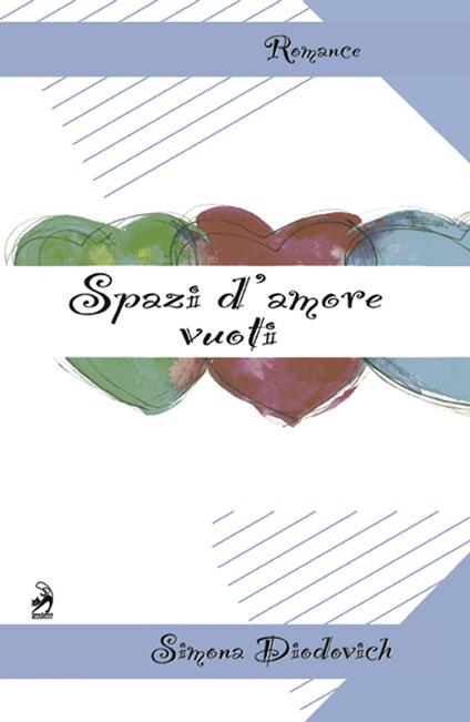 Spazi d'amore vuoti - Simona Diodovich - ebook
