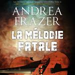 La Mélodie Fatale