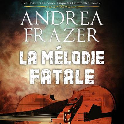 La Mélodie Fatale