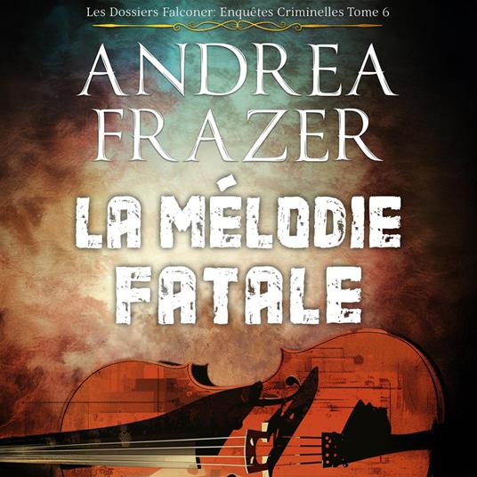La Mélodie Fatale