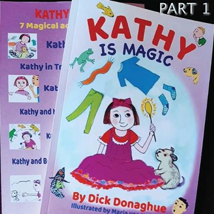 Kathy is Magic (Part 1)