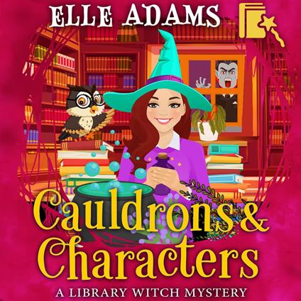 Cauldrons & Characters