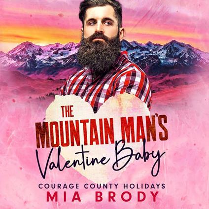 The Mountain Man's Valentine Baby