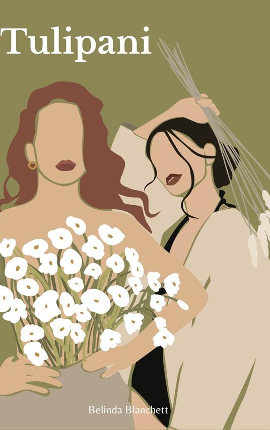 Tulipani - Belinda Blanchett - ebook