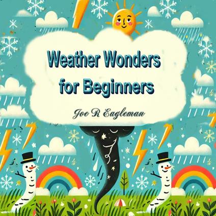 Weather Wonders for Beginners
