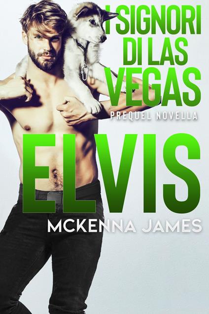 Elvis - McKenna James - ebook