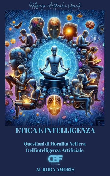 Etica e Intelligenza - Aurora Amoris - ebook