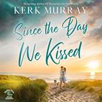 Since the Day We Kissed