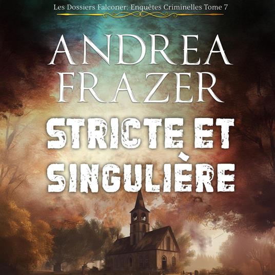 Stricte et Singulière