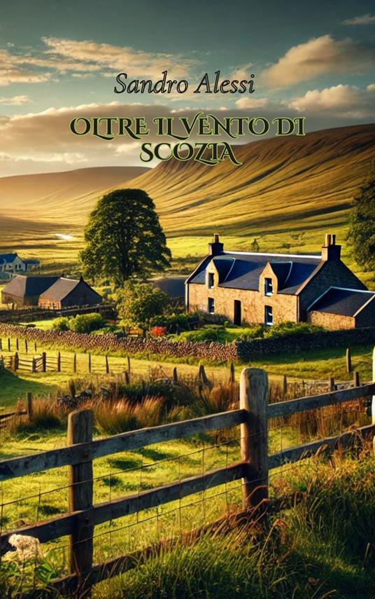 Oltre il vento di Scozia - Sandro Alessi - ebook