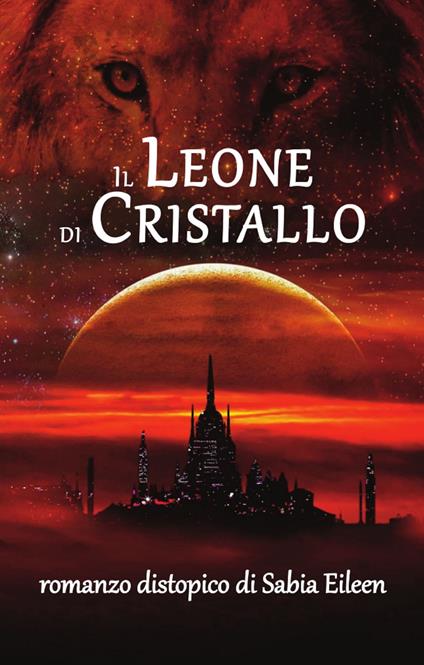 Il Leone di Critallo - Sabia Eileen - ebook