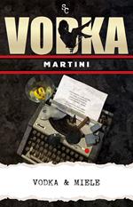 Vodka & Miele