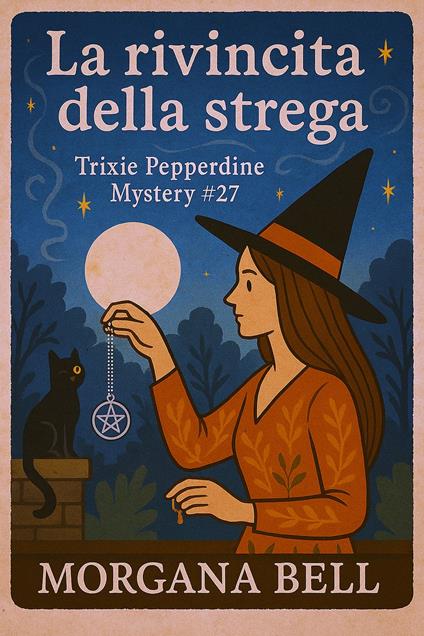 La rivincita della strega - Morgana Bell - ebook