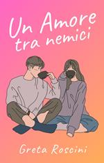 Un amore tra nemici