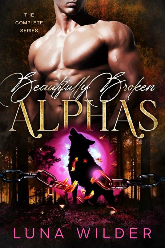 Twisted Oak Pack: The Alphas - Luna Wilder - ebook
