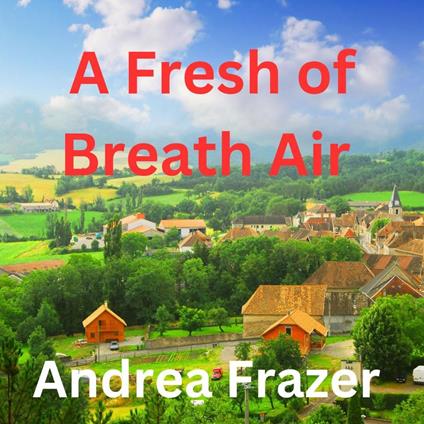 A Fresh of Breath Air