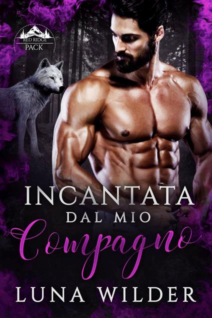 Incantata dal Mio Compagno - Luna Wilder - ebook