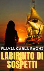 LABIRINTO DI SOSPETTI