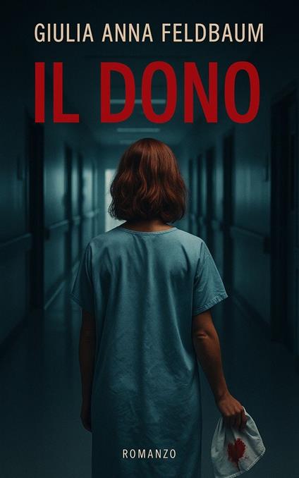 IL DONO - GIULIA ANNA FELDBAUM - ebook