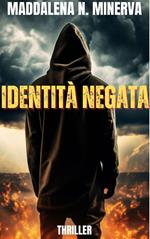 IDENTITÀ NEGATA
