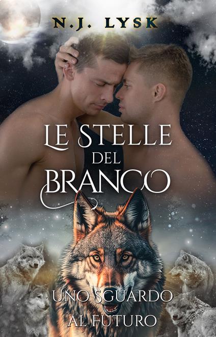 Le Stelle del Branco: Uno Sguardo al Futuro - N.J. Lysk - ebook