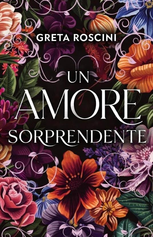 Un amore sorprendente - Greta Roscini - ebook