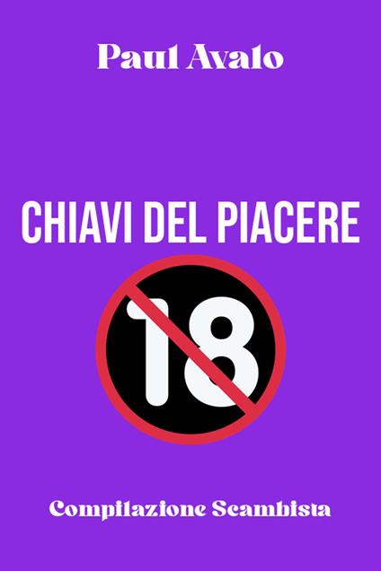Chiavi del Piacere - Paul Avalo - ebook