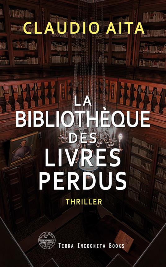 La bibliotèque des livres perdus - Claudio Aita - ebook