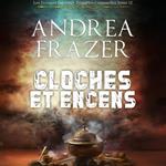 Cloches et Encens