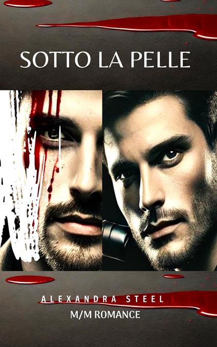 Sotto la Pelle - Alexandra Steel - ebook