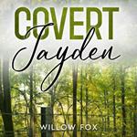 Covert: Jayden