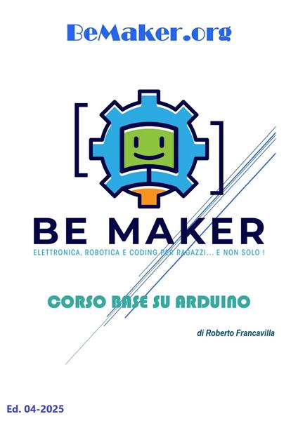 Corso Base su Arduino - Roberto Francavilla - ebook
