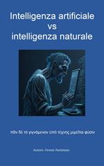 Intelligenza artificiale vs intelligenza naturale
