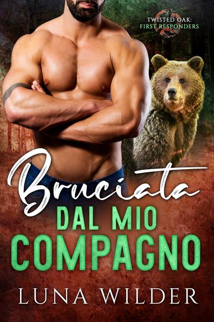 Bruciata dal mio compagno - Luna Wilder - ebook