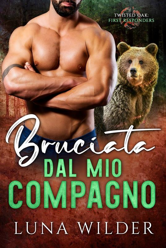 Bruciata dal mio compagno - Luna Wilder - ebook