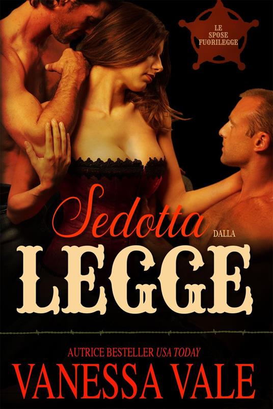 Sedotta dalla legge - Vanessa Vale - ebook