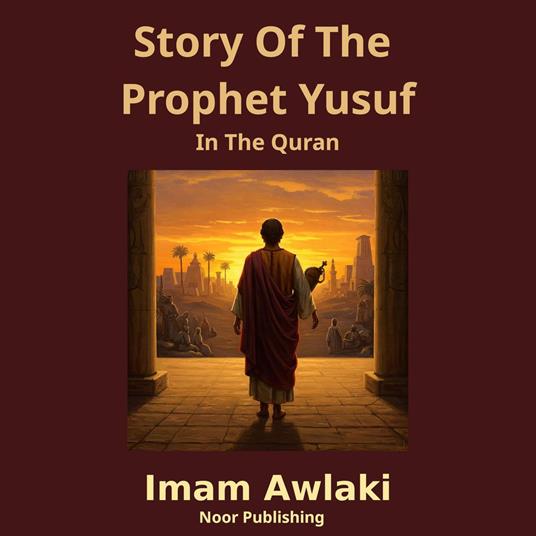 Story Of The Prophet Yusuf