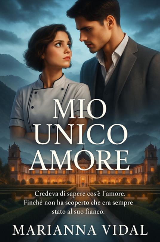 Mio unico amore - Marianna Vidal - ebook