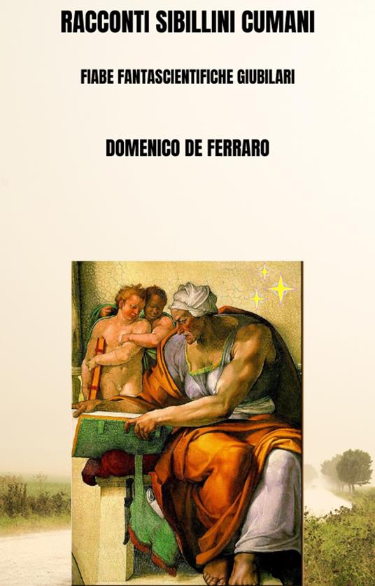 RACCONTI SIBILLINI CUMANI - Domenico De Ferraro - ebook